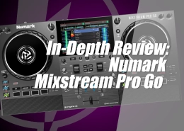 In-Depth Review Numark Mixstream Go Pro