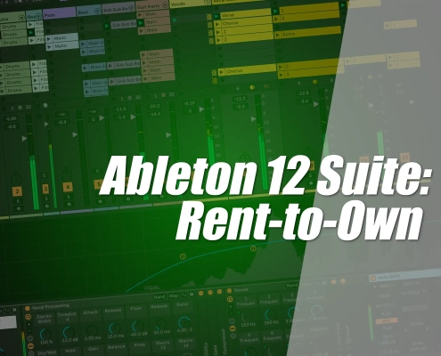 Ableton 12 Suite: Now with Rent-to-Own