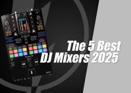 The 5 Best DJ Mixers of 2025