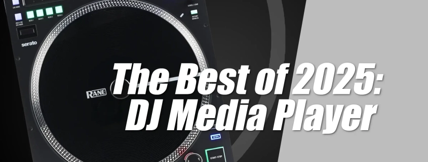 The Best DJ Media Player 2025